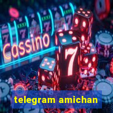 telegram amichan